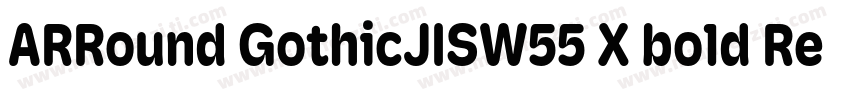ARRound GothicJISW55 X bold Regular字体转换
